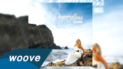 Lisa Daggs -  Regardless