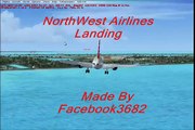 NorthWest Airlines Landing [FSX]