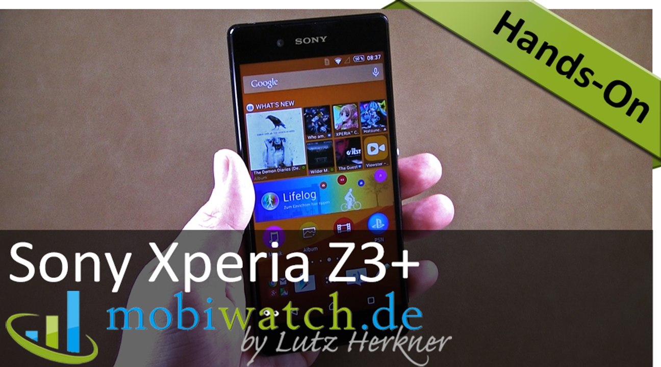 Das Sony Xperia Z3+ im Video-Test: Der Name ist Programm