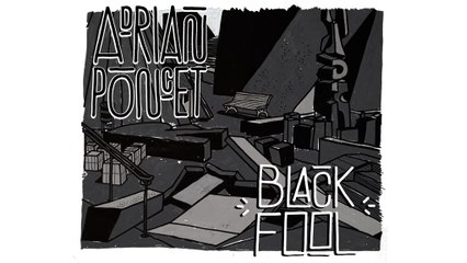 Color Fools / Black Fool / Adrian Poncet