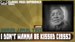 Ahmad Jamal Trio - I don't Wanna be Kissed (1955)
