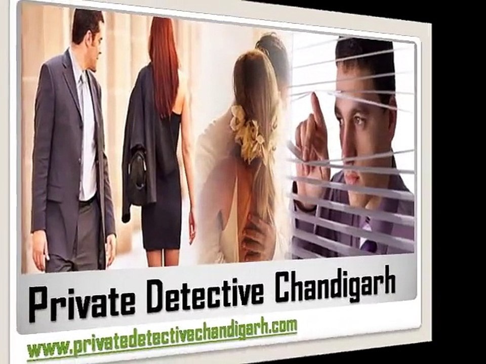 Detective agency in Chandigarh | Detective Agencies in Chandigarh|Private detective Agencies in Chandigarh