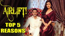 5 Reasons To Watch Akshay Kumar, Nimrat Kaur’s Airlift