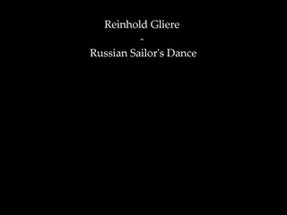 Reinhold Gliere - Russian Sailor's Dance