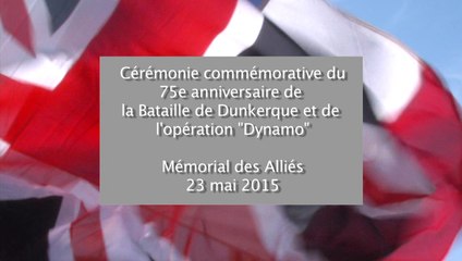 commémoration de l'opération "Dynamo" et de la bataille de Dunkerque le samedi 23 mai 2015