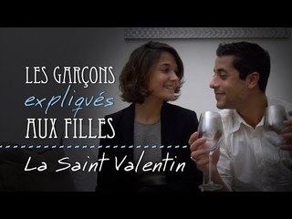 Les garçons expliqués aux filles : La Saint-Valentin