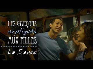 Les garçons expliqués aux filles : La danse