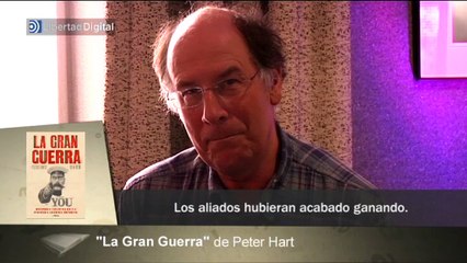 Peter Hart: ¿Por qué ganaron los aliados la I Guerra Mundial?