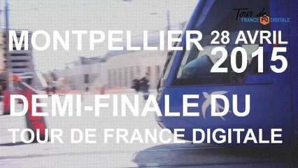 Tour de France Digitale - Etape de Montpellier