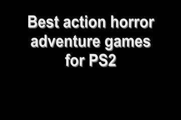 Best horror games for PS2