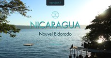 Destination Nicaragua - le Reportage Nicaragua 2014