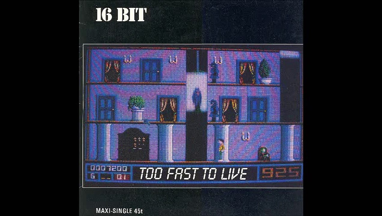 16 Bit - Too Fast To Live (Left Lane Edit) (A)