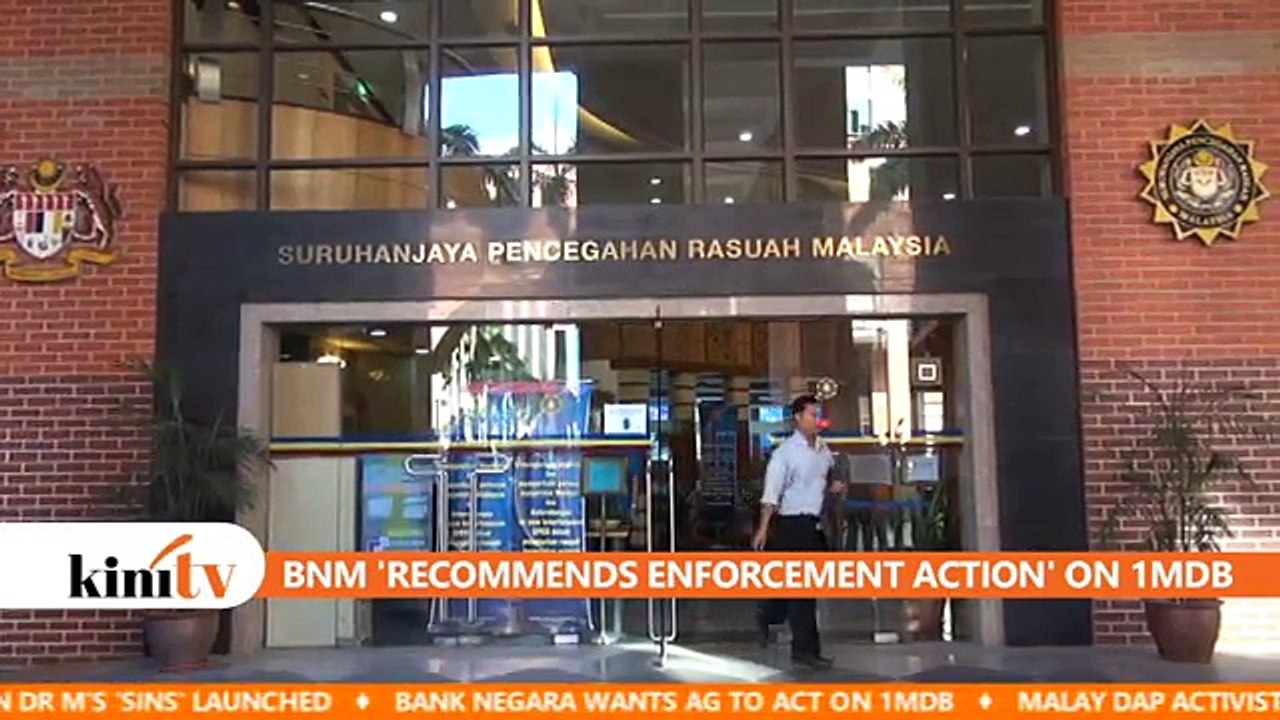Fact Sheet - August 13: Bank Negara 'recommends enforcement action' on 1MDB