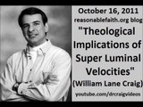 Theological Implications of Super Luminal Velocities