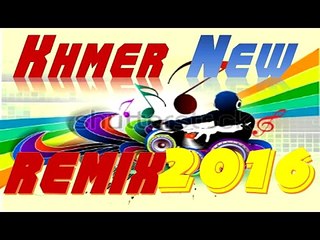 Khmer new remix2106| Style danc in club| khmer remix 2016| khmer remix| khmer song remix 2016