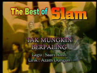 Slam - Tak Mungkin Berpaling