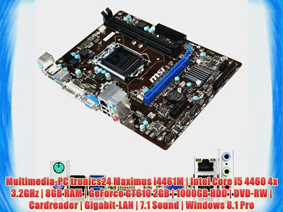 Multimedia-PC tronics24 Maximus i4461M | Intel Core i5 4460 4x 3.2GHz | 8GB RAM | GeForce GT610
