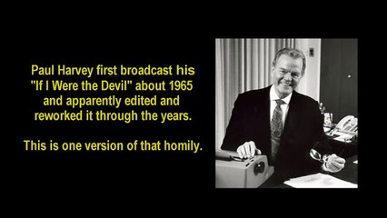 If I Were the Devil - (BEST VERSION) by PAUL HARVEY  audio restored
