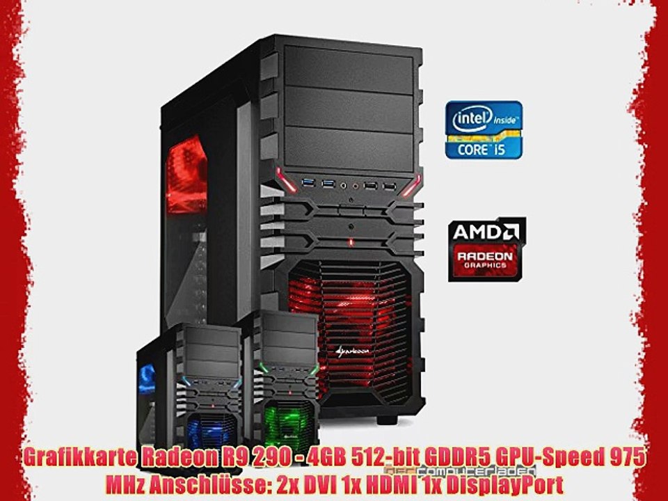 dercomputerladen Gamer PC System Intel i5-4690 4x35 GHz 16GB RAM 1000GB HDD Radeon R9 290 -4GB