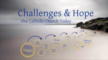 Challenges and Hope: The Catholic Church Today - Archdiocese of Milwaukee