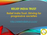 Relief India Trust..Striving for progressive societies