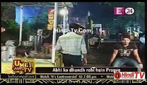 Kumkum Bhagya 14th August 2015 Abhi Ko Dhundh Rahi Hain Pragya Hindi-Tv.Com
