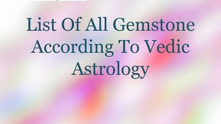 Gemstone Recommendation According To Vedic Astrology