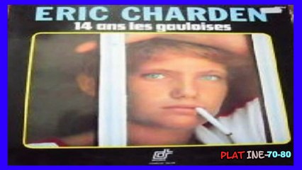 Eric Charden - 14 Ans Les Gauloises