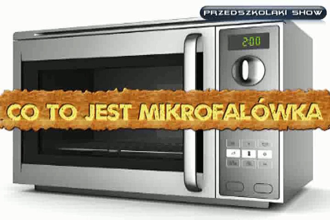 Przedszkolaki #31 - Co to jest mikrofalówka