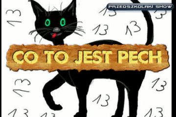 Przedszkolaki #41 - Co to jest pech