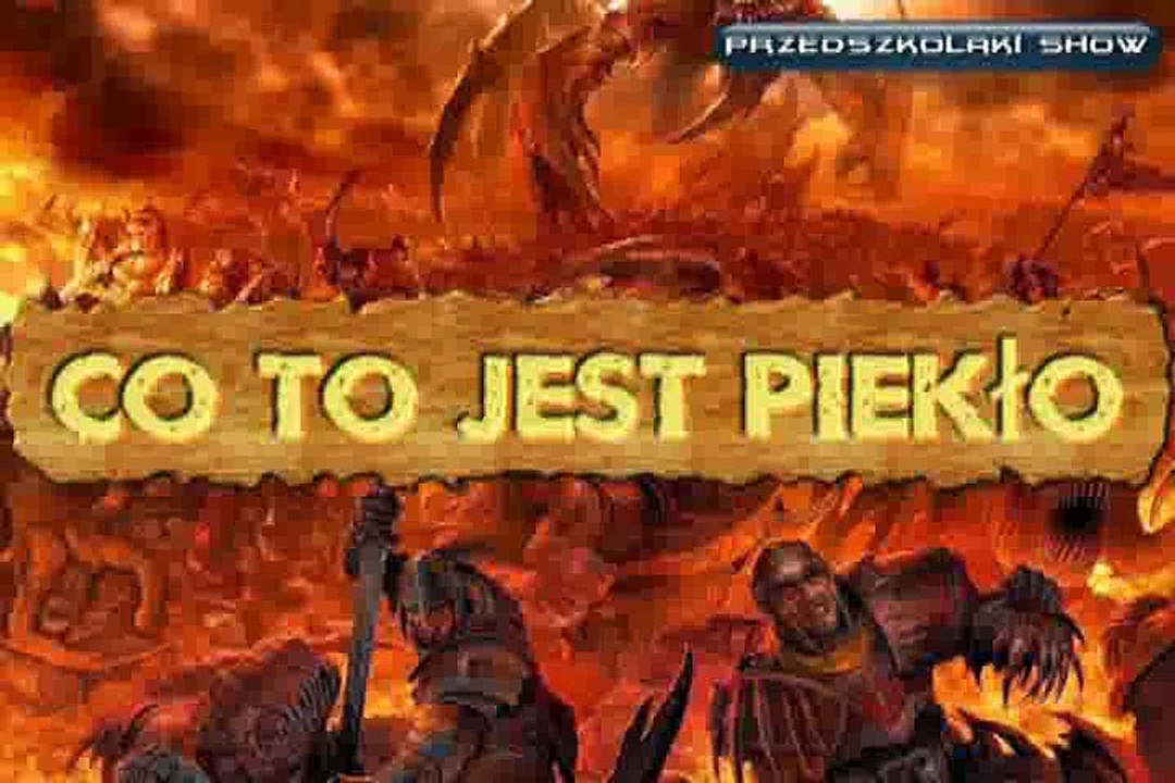 Przedszkolaki #43 - Co to jest piekło