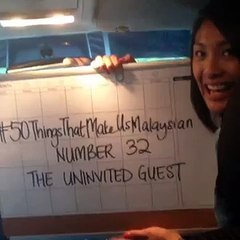hitz Sabah: #50ThingsThatMakeUsMalaysian Number 32 - The Uninvited Guest