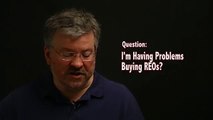 I'm Having Problems Buying REOs - can you help? - Real Estate Investing
