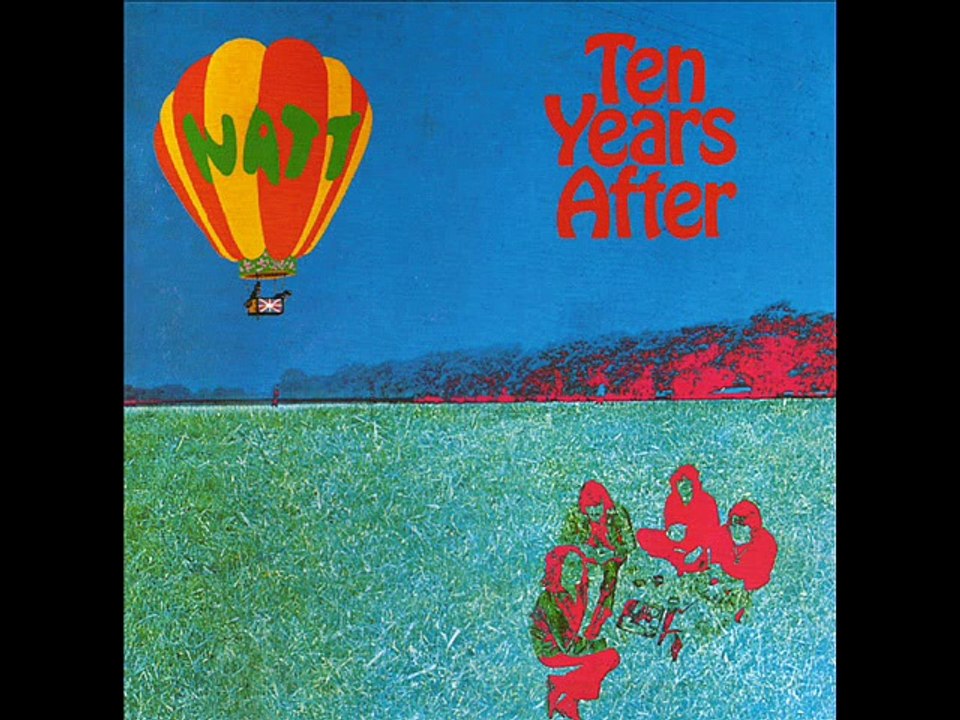TEN YEARS AFTER - WATT - Gonna Run