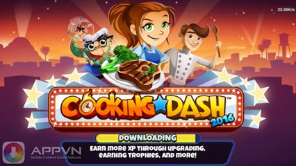 [Game] Cooking Dash - Thử tài đầu bếp - AppStore.Vn