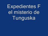 expedientes f el misterio de tunguska