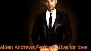 Aiden Andrews  - Live For Love