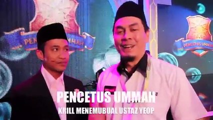 PENCETUS UMMAH   KRILL MENEMURAMAH USTAZ YEOP