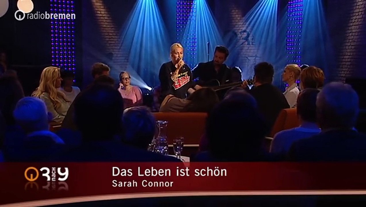 Sarah Connor - Das Leben Ist Schön - Live