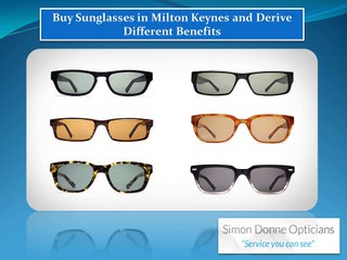 Buy Sunglasses in Milton Keynes and Derive Different Benefits