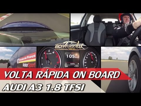 AUDI A3 1.8 TSFI - VOLTA RÁPIDA ONBOARD #42 COM RUBENS BARRICHELLO | ACELERADOS