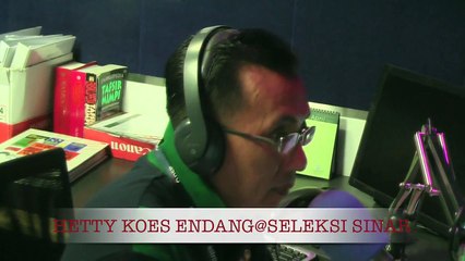 SELEKSI SINAR   23 MAC 2012  BERSAMA HETTY KOES ENDANG