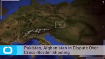 Pakistan, Afghanistan in Dispute Over Cross Border Shooting; 1 Killed 1 Paki Arrested in Kandahar