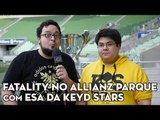 GORDOX & O ESA DANDO UM ROLEZINHO NO ALLIANZ PARQUE ANTES DA FINAL