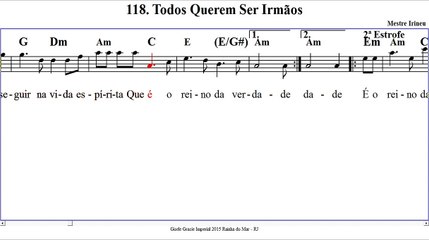 118.  Todos Querem ser Irmãos Mestre Irineu