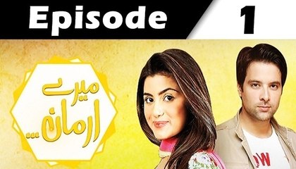 Mere Armaan Episode 1 Full