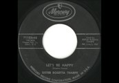 Sister Rosetta Tharpe - Let's Be Happy - Great Rock and Roll / Gospel Crossover