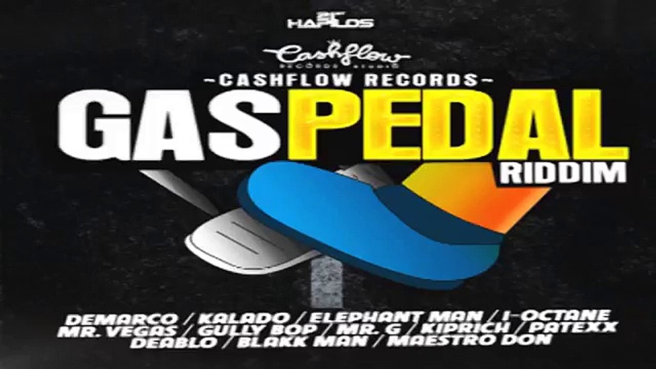 Gas Pedal Riddim Mix [Gully Bop, I-Octane, Demarco, Elephant-Man & More] - June 2015 @britishlinkz