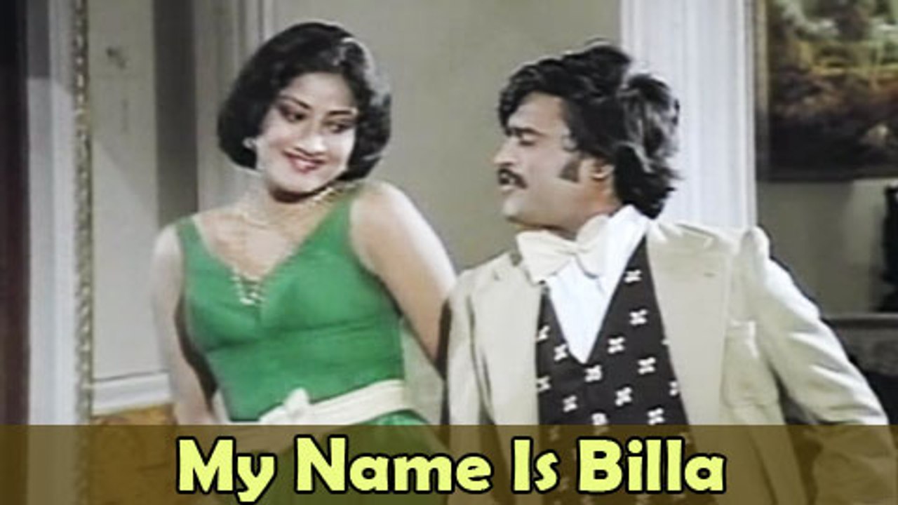My Name is Billa - Rajinikanth, Sripriya - Billa - Tamil Classic Song