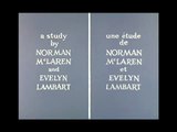 Norman McLaren || Lignes verticales | Lines vertical